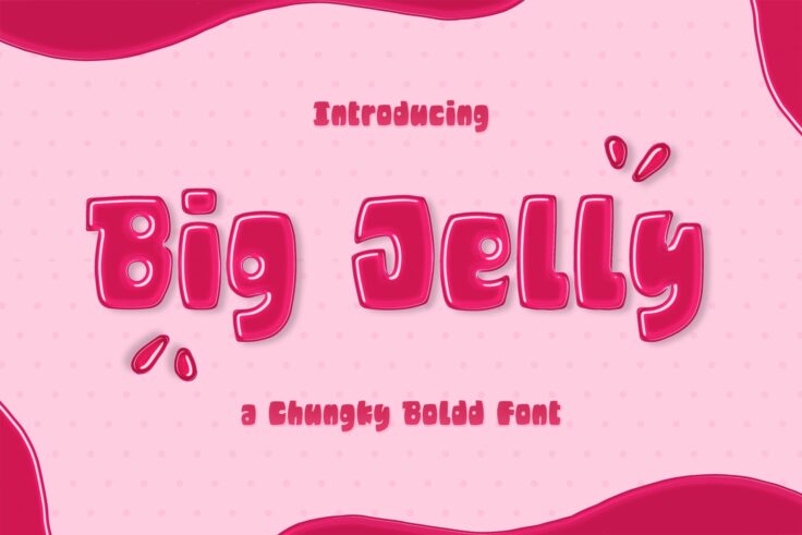 View Information about Big Jelly Bold Chunky Font