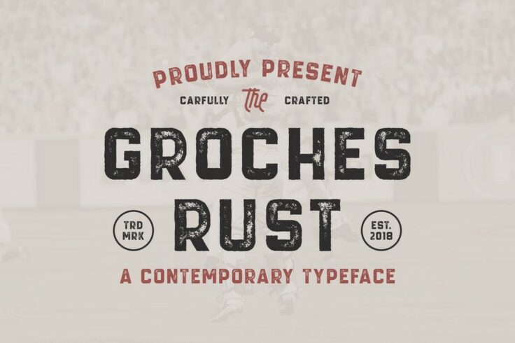 View Information about GROCHES RUST Vintage Rustic Font