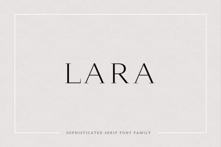 View Information about Lara Sophisticated Serif Typeface