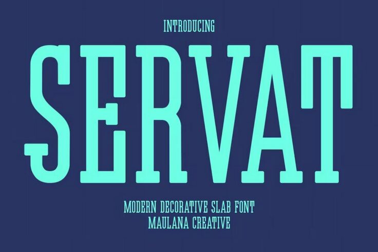 View Information about Servat Modern Decorative Slab Serif Font